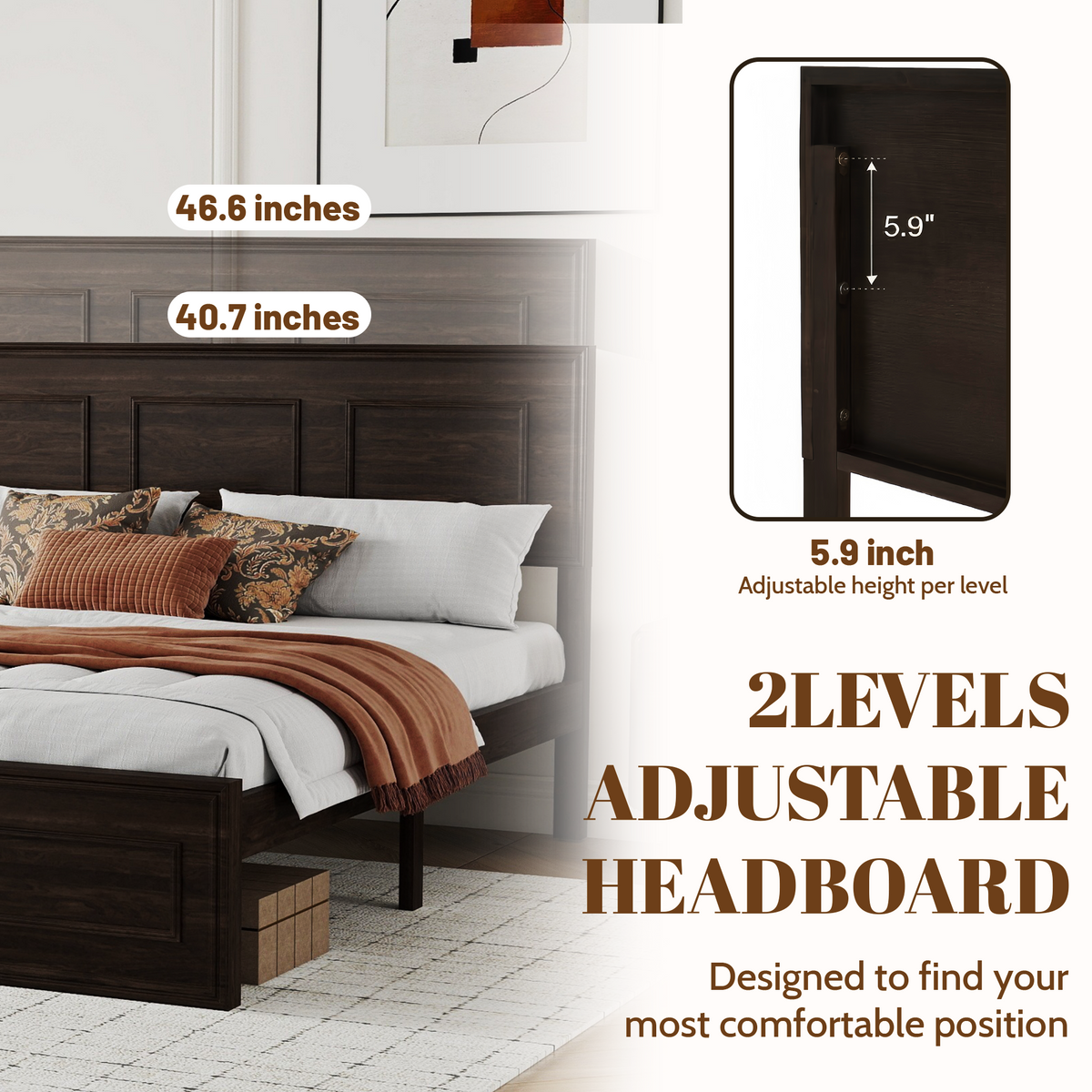Closeup of rich brown queen headboard with 2-level adjustable height, 40.7 to 46.6 inches