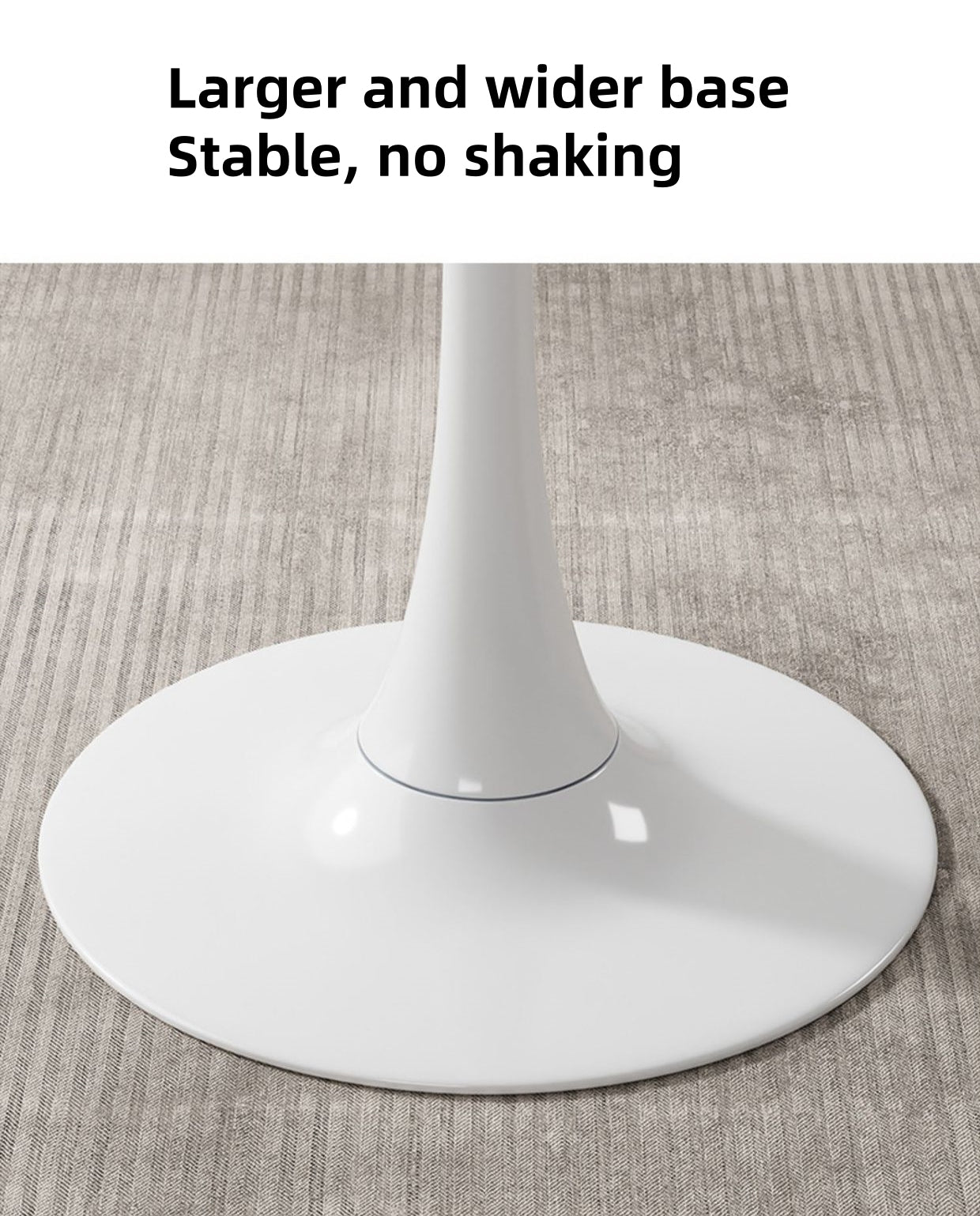 Feature graphic of the wide white pedestal base on a rug, captioned larger and wider base