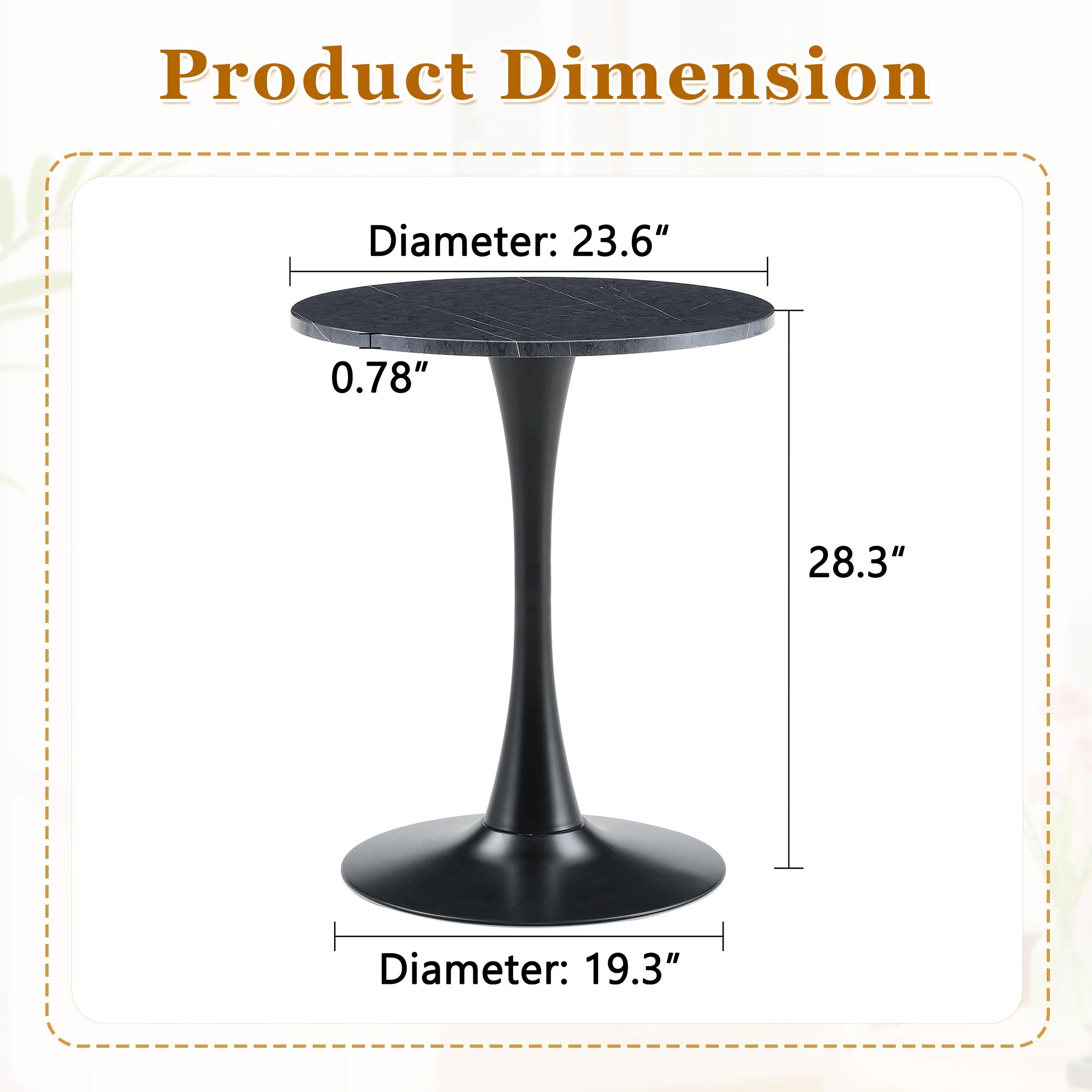 Dimension diagram of the black bistro table: 23.6 inch top, 0.78 inch thick, 28.3 inch height, 19.3 inch base