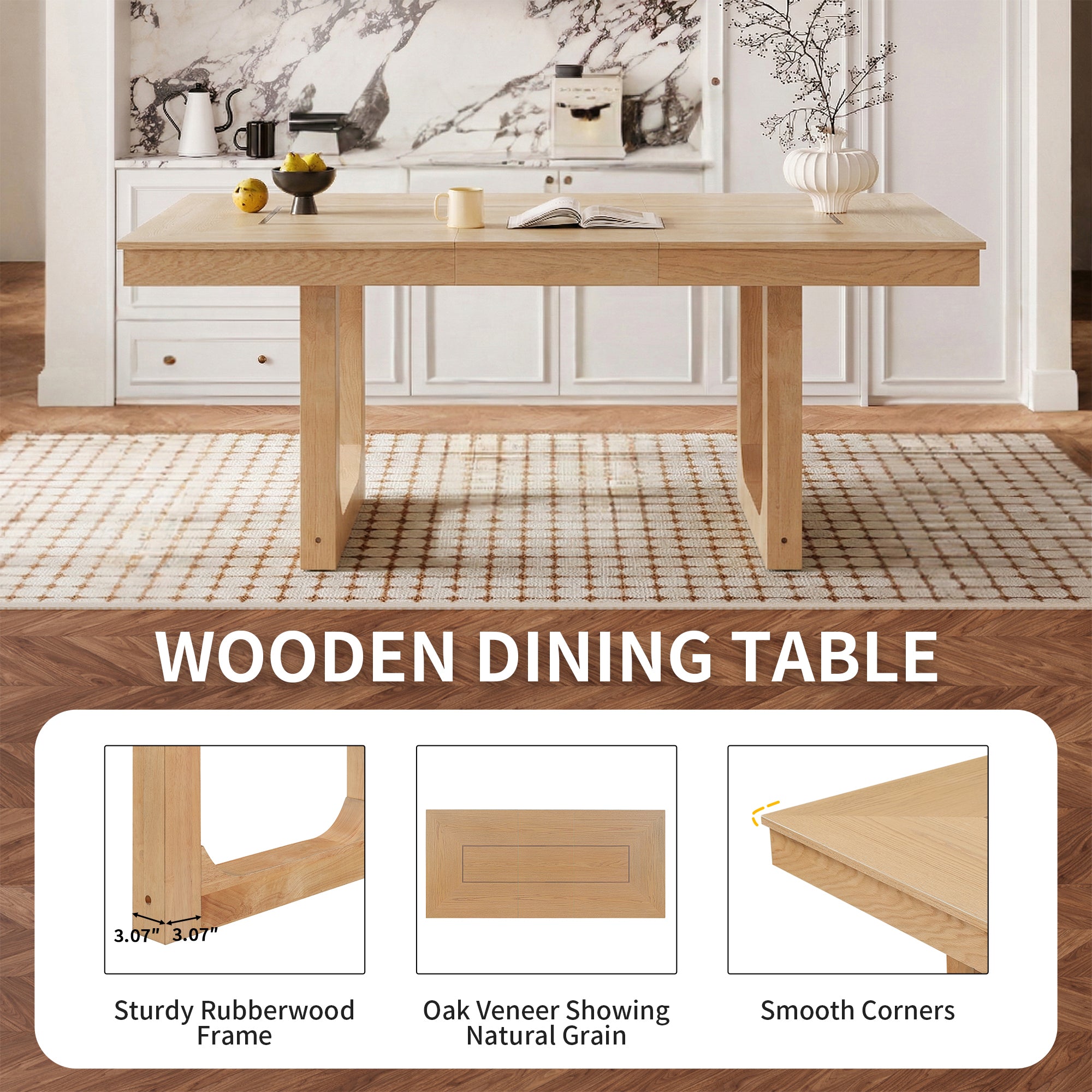 Feature graphic showing rubberwood frame, oak veneer grain, and smooth corners of the dining table